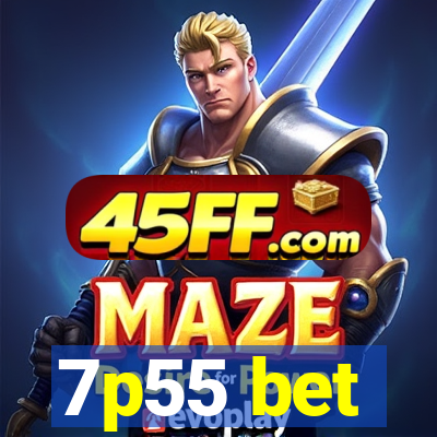 7p55 bet